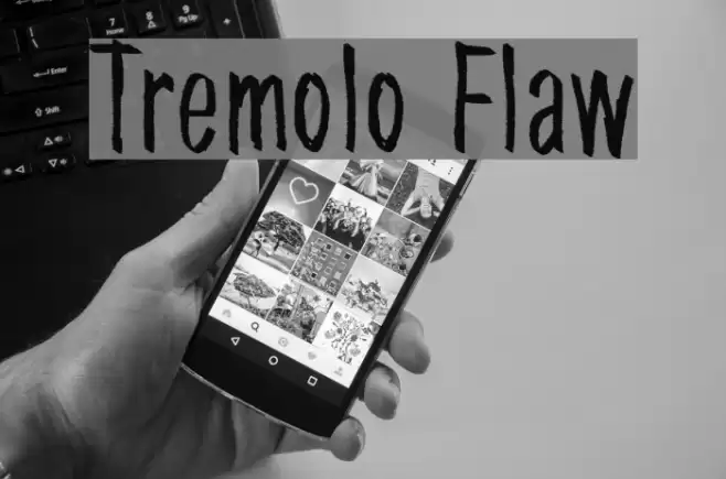 Tremolo Flaw Font examples