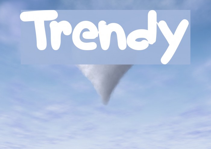 Trendy Font examples