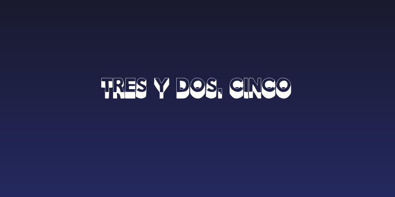 Tres y Dos, Cinco Social Header