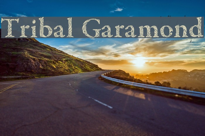 Tribal Garamond फ़ॉन्ट examples