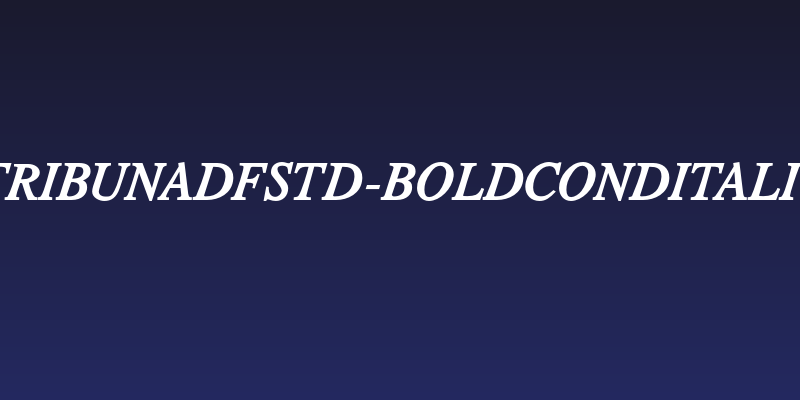 TribunADFStd-BoldCondItalic Social Header