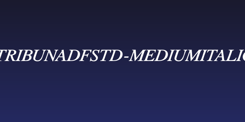 TribunADFStd-MediumItalic Social Header
