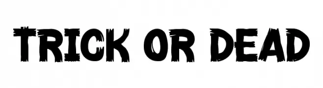 Trick Or Dead  Descarca Fonturi Gratis