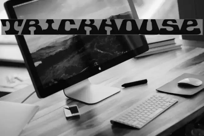 Trickhouse Font examples