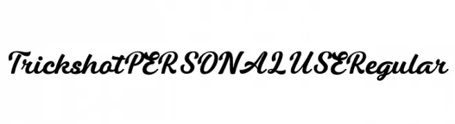 Trickshot PERSONAL USE Regular  Frei Schriftart Herunterladen