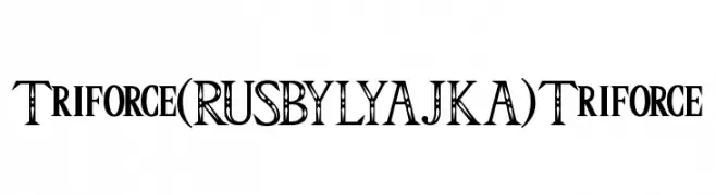 Triforce(RUS BY LYAJKA) Triforce  font caratteri gratis