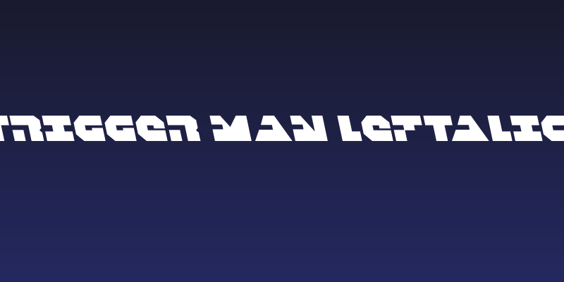 Trigger Man Leftalic Social Header