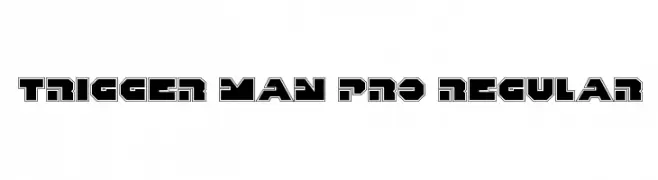 Trigger Man Pro Regular  تنزيل الخطوط