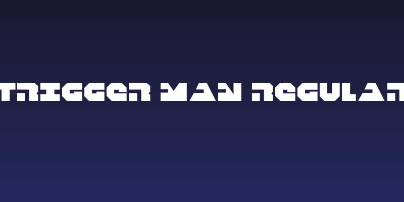 Trigger Man Regular Social Header