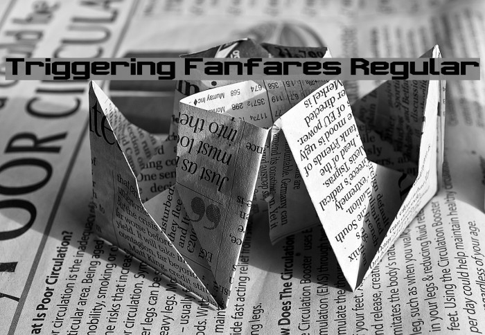 Triggering Fanfares Regular Font examples