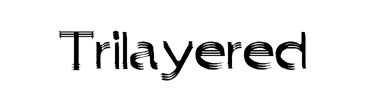 Trilayered  baixar fontes gratis