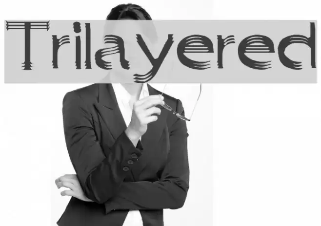 Trilayered Font examples