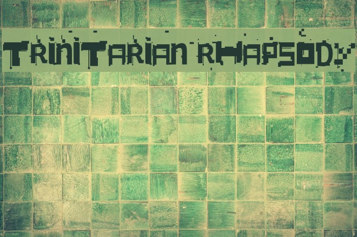 Trinitarian Rhapsody Font examples