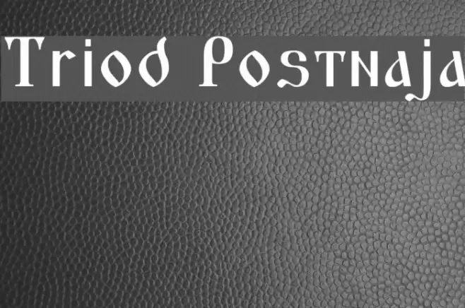 Triod Postnaja Schriftart examples