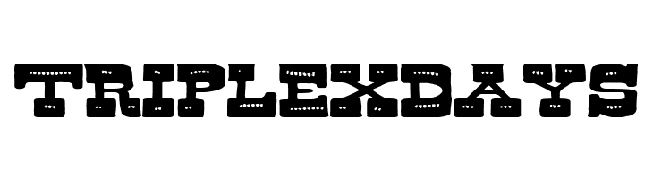Triple X Days Font