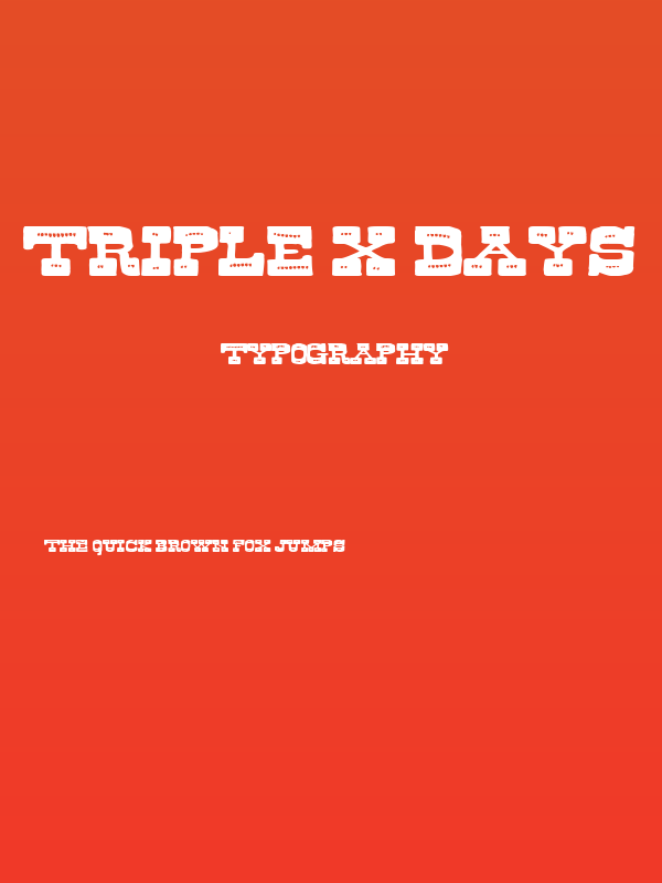 Triple X Days Poster