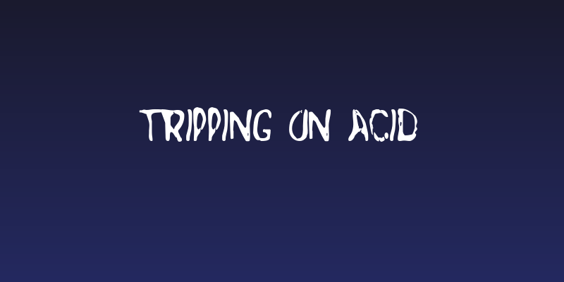 Tripping On Acid Social Header