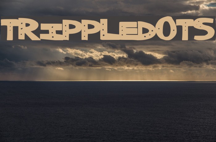 TrippleDots Font examples