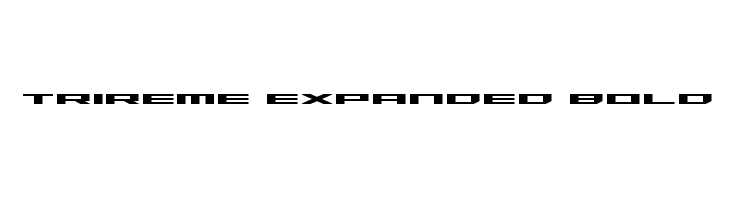 Trireme Expanded Bold Font