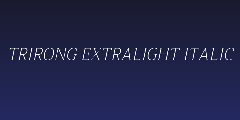 Trirong ExtraLight Italic Social Header