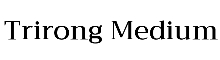 Trirong Medium  font caratteri gratis