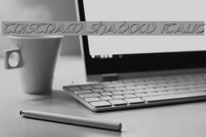 Tristram Shadow Italic Font examples