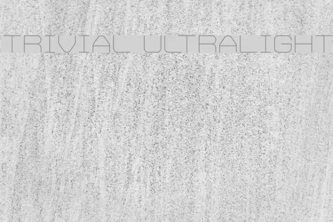 Trivial UltraLight Font examples