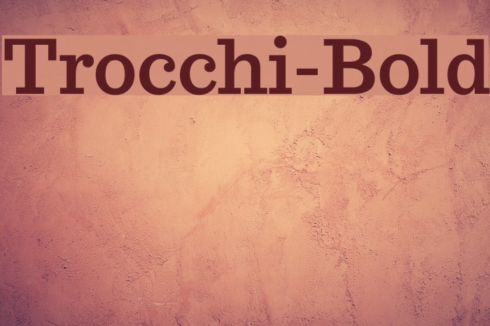 Trocchi-Bold Font examples