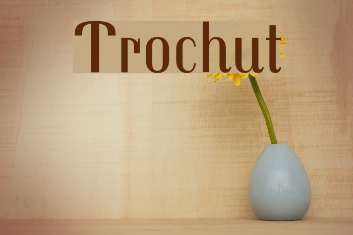 Trochut Font examples