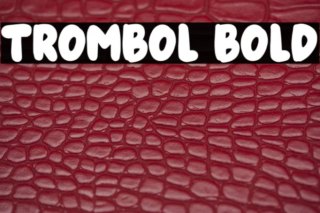 Trombol Bold Example 3