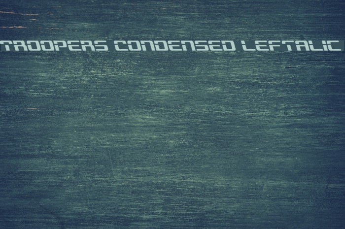 Troopers Condensed Leftalic Font examples