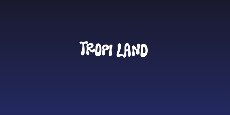Tropi Land Social Header