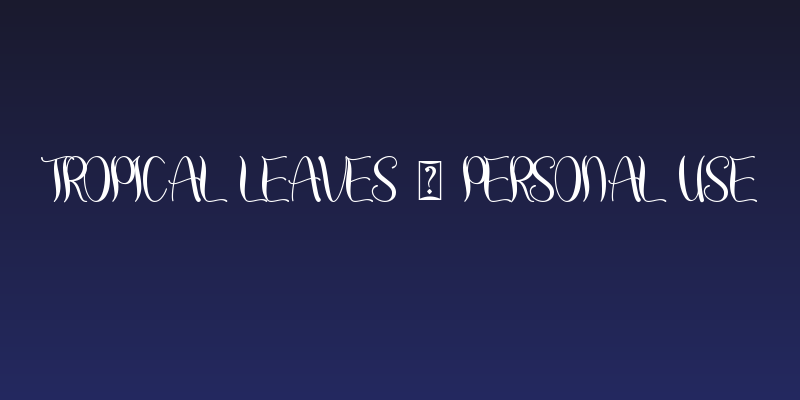 Tropical Leaves - Personal Use Social Header