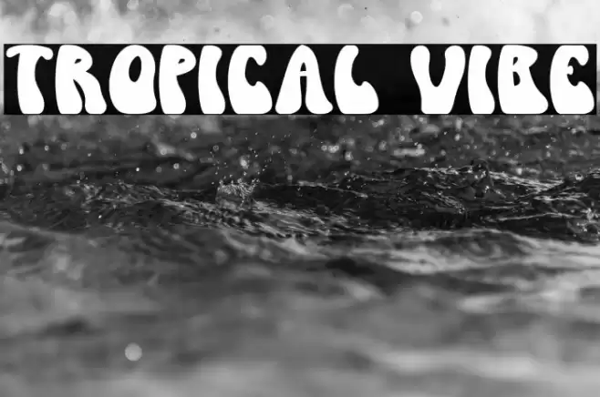 Tropical Vibe Font examples