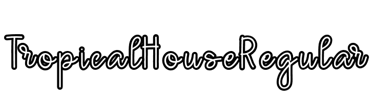 TropicalHouseRegular  font caratteri gratis