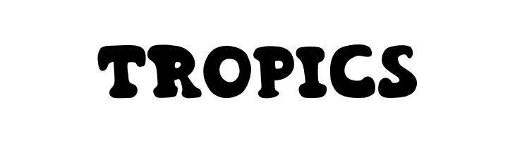 Tropics  नि: शुल्क फ़ॉन्ट्स डाउनलोड