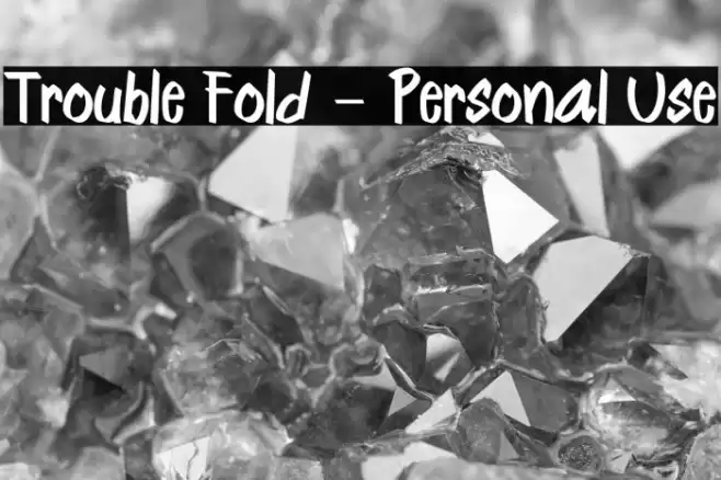 Trouble Fold - Personal Use Font examples