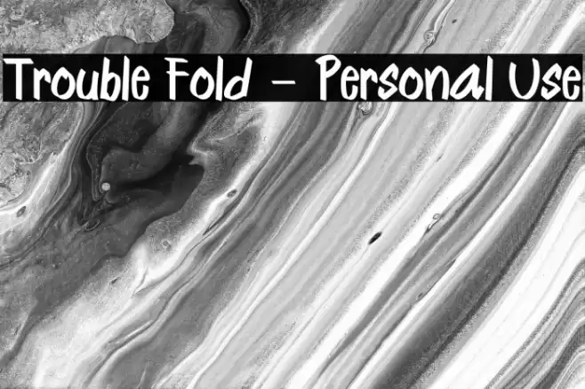 Trouble Fold - Personal Use Font examples