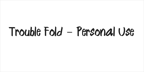 Trouble Fold - Personal Use Logo
