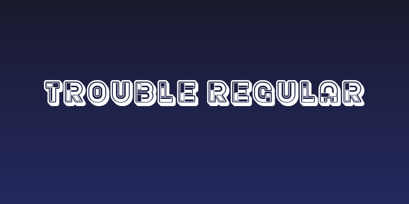 Trouble Regular Social Header