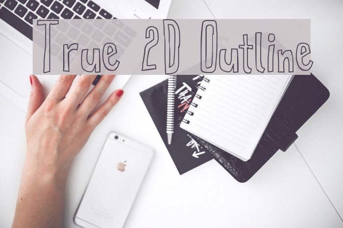 True 2D Outline Font examples
