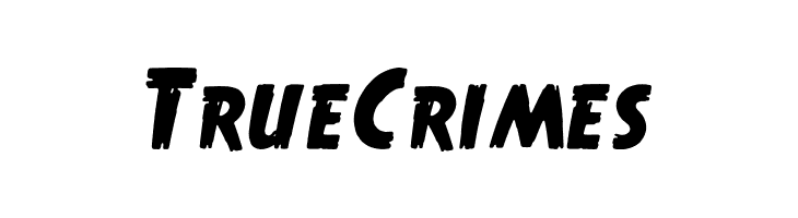 True Crimes  Free Fonts Download