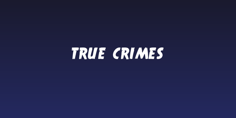 True Crimes Social Header