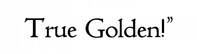 True Golden!"  नि: शुल्क फ़ॉन्ट्स डाउनलोड