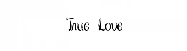 True Love  नि: शुल्क फ़ॉन्ट्स डाउनलोड
