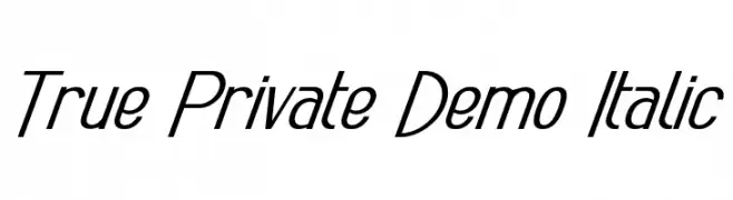 True Private Demo Italic  Frei Schriftart Herunterladen
