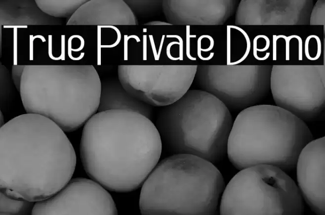 True Private Demo Font examples