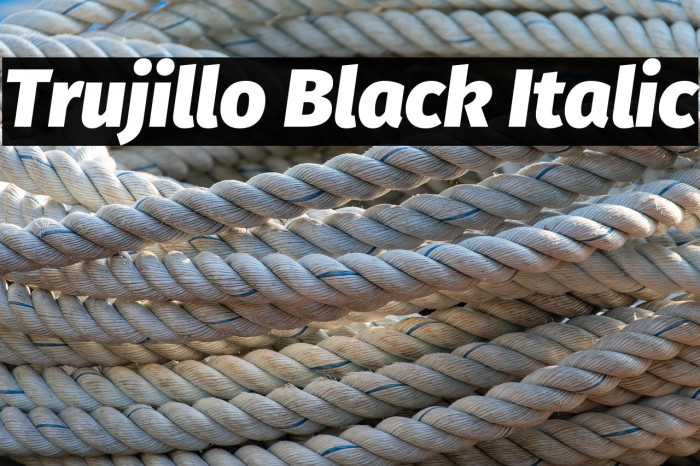 Trujillo Black Italic Example 1