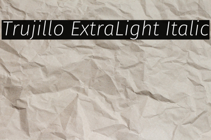 Trujillo ExtraLight Italic Example 1