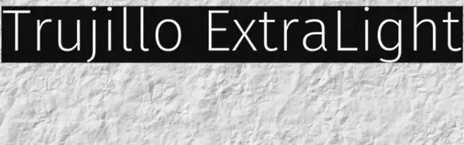 Trujillo ExtraLight Font examples